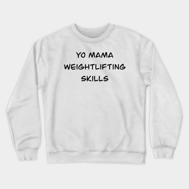 Yo Mama! Crewneck Sweatshirt by michdevilish